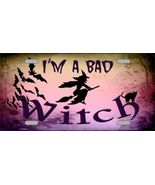 I&#39;M A BAD WITCH License Plate - £7.07 GBP