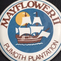 Mayflower II Plimoth Plantation Pin Button Pinback Vintage Plymoth - £9.67 GBP