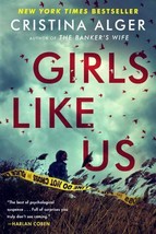 Girls Like Us by Cristina Alger Brand New Free Ship - £7.93 GBP