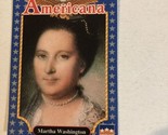 Martha Washington Americana Trading Card Starline #97 - £1.56 GBP