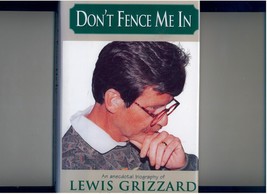 DON&#39;T FENCE ME IN - 1995 1st - biography of Lewis Grizzard - £9.26 GBP