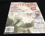 Country Sampler Farmhouse Style Magazine Dazzle &amp; Delight 50+ Projects - $10.00