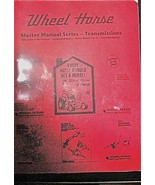 Toro Wheel Horse Master Manual, Transmissions Rev 1.1 - $580.74 MXN
