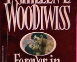 Forever In Your Embrace by Kathleen E. Woodiwiss / 1992 Trade Paperback - $2.27