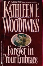 Forever In Your Embrace by Kathleen E. Woodiwiss / 1992 Trade Paperback - £1.78 GBP