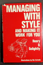 Managing with Style : And Making It Work for You by Henry O. Golightly (... - £7.08 GBP