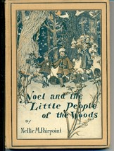 1921 Noel and the Little People of the Woods-Pairpoint Illus - $29.95