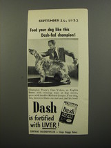 1953 Armour Dash Dog Food Ad - English Setter Prune&#39;s Own Yukon - £14.50 GBP