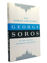 George Soros THE SOROS LECTURES At the Central European University 1st Edition 1 - £41.37 GBP