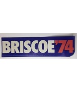 1974 (Dolph) Briscoe &#39;74 Texas Governor Bumper Sticker Red White Blue - £15.73 GBP