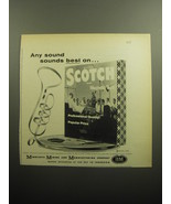 1958 3M Scotch Magnetic Tape Advertisement - Any sound sounds best on.. ... - £14.55 GBP