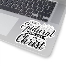 Kiss-Cut Stickers &quot;Epidural for Life&quot; in 4 Sizes - $6.93+