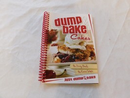 Dump Bake Cakes Spiral Bound Cook Book 2012 CQ Products Just Dump &amp; Bake - £19.41 GBP