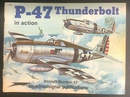 P-47 Thunderbolt In Action (1984) Squadron/Signal Illustrated Sc - £12.63 GBP