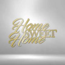 Home Sweet Home Steel Sign Laser Cut Powder Coated Home &amp; Office Metal Wall Dec - £41.72 GBP+