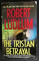 The Tristan Betrayal By Robert Ludlum World At War Paperback International Intri - £11.29 GBP