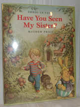 Mathew Price Have You Seen My Sister Errol Le Cain Illustrated First Ed Children - £39.56 GBP