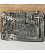 CLASSIC BELT BUCKLE CARPENTERS 100TH ANNIVERSARY LOCAL 198 SISKIYOU 1986... - $240.77 MXN