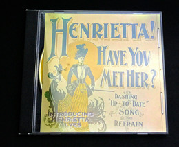 Henrietta Have You met her? Henrietta Alves 2003 CD - £7.07 GBP