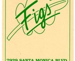 Figs Menu Santa Monica Boulevard West Hollywood California 1990s - $21.85