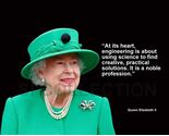 QUEEN ELIZABETH II "AT ITS HEART, ENGINEERING IS..." QUOTE PHOTO VARIOUS... - $4.84+