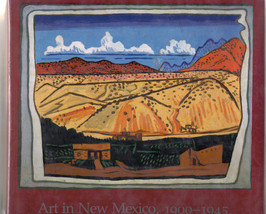 Art In New Mexcio, 1900-1945 Paths To Taos Santa Fe - £3.81 GBP