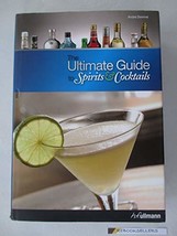 Ultimate Guide to Spirits and Cocktails Andre Domine - $22.95