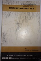 Vintage Understanding Sex A Life Adjustment Booklet by Lester Kirkendall  - $3.99
