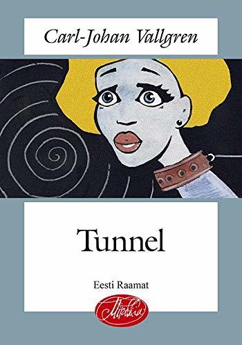 Tunnel [Paperback] Vallgren Carl-Johan - $11.76