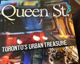 Queen St Toronto&#39;s Urban Treasure Hardcover  2012 Ontario Canada - £19.45 GBP