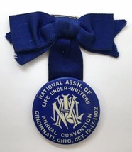 1902 National Assn. of Life Under-Writers Annual Convention Button Pin w... - $89.99