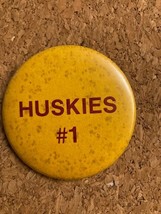 Vintage Huskies #1 Pinback Pin Washington Seattle Sports Collectible 2.25&quot; - $7.50