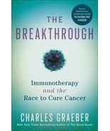 Breakthrough : Immunotherapy and the Race to Cure Cancer by Charles Grae... - €11,84 EUR