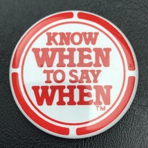 Know When To Say When Vintage Pin Button Hippie Over Drinking Awareness AA - £14.34 GBP