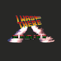 I was there back to the future t-shirt!!!!! - £14.42 GBP+