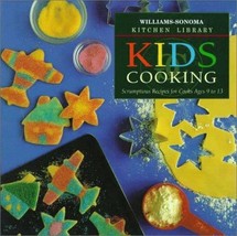 Kids Cooking - Williams-Sonoma - Hardcover - Like New - £7.90 GBP