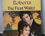 The First Waltz Roberts, Janet Louise - £2.31 GBP