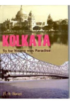 Kolkata: to Be Young Was Paradise [Hardcover] - £20.38 GBP