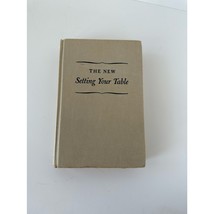 Setting Your Table Art, Etiquette and Service Vintage book Helen Sprackl... - $17.42