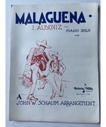 Vintage Sheet Music 1946 Malaguena Piano Solo I. Albeniz John Schaumburg... - £12.46 GBP