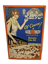 1926 SOL-HOT Chicken Brooder Poster Brochure H M Sheers Quincy Il Vintage Color - £41.63 GBP
