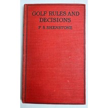 Golf Rules and Decisions F S Shenstone HC 1927 3rd Edition Methuen London - £20.98 GBP