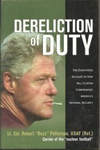 Dereliction of Duty: The Eyewitness Account of How President Bill Clinton Comp.. - £7.97 GBP