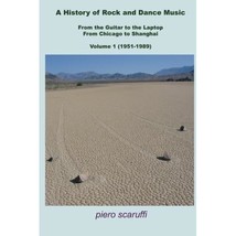 A History of Rock and Dance Music Vol 1 Piero Scaruffi - $41.00