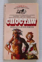 White Indian Series Book 11 CHOCTAW Donald Clayton Porter 1985 Bantam SC - $11.00