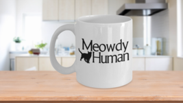 Meowdy Human Funny Cat Meme Mug Mashup Between Meow and Howdy Kitty Cat Mom - £13.72 GBP+