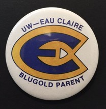 Vintage University of Wisconsin Eau Claire Blugold Parent Button Pin 2.5&quot; UW - £9.38 GBP