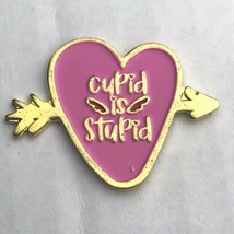 Cupid is Stupid Pin Brooch Gold Tone Enamel Pink Heart Arrow - £7.95 GBP