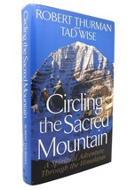 Robert Thurman &amp; Tad Wise Circling The Sacred Mountain A Spiritual Adventure Thr - £39.79 GBP