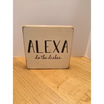 Wooden sign &quot;Alexa do the dishes&quot; - antique white in color - Rae Dunn - £9.49 GBP